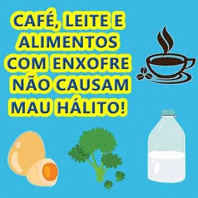 Café, leite e alimentos com enxofre não causam mau hálito